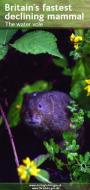 Britains Fastest Declining Mammal: the Water Vole